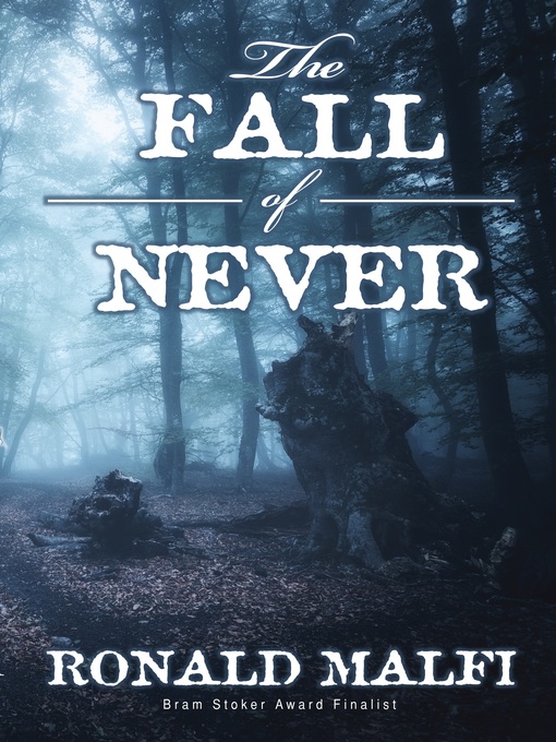 Title details for The Fall of Never by Ronald Malfi - Available